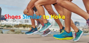 Shoes Similar to Hoka